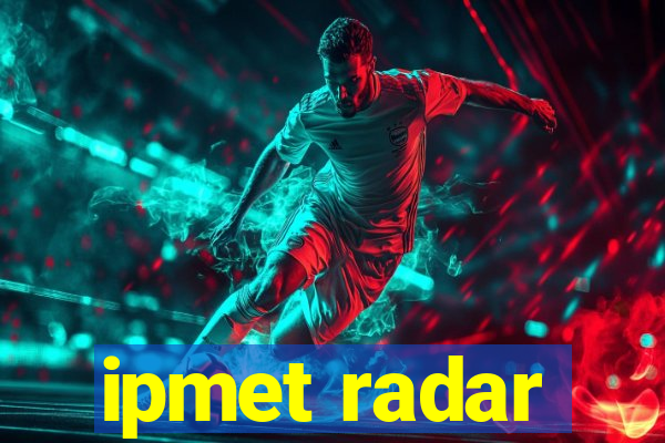 ipmet radar